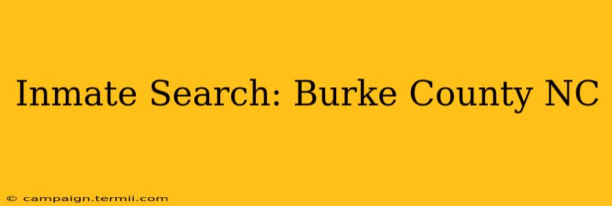 Inmate Search: Burke County NC