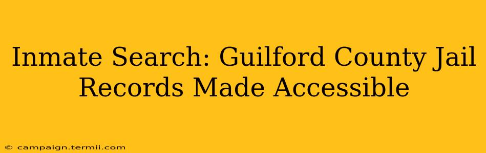 Inmate Search: Guilford County Jail Records Made Accessible