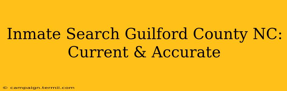 Inmate Search Guilford County NC: Current & Accurate