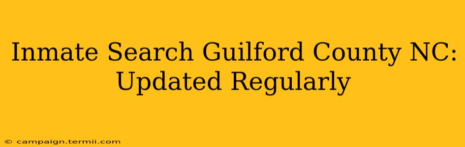 Inmate Search Guilford County NC: Updated Regularly