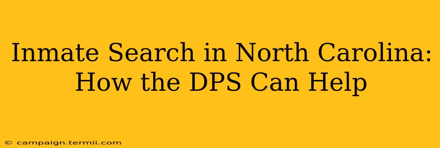 Inmate Search in North Carolina: How the DPS Can Help