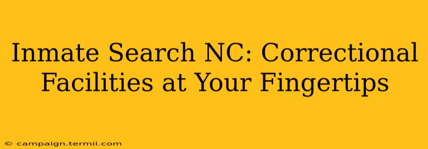 Inmate Search NC: Correctional Facilities at Your Fingertips