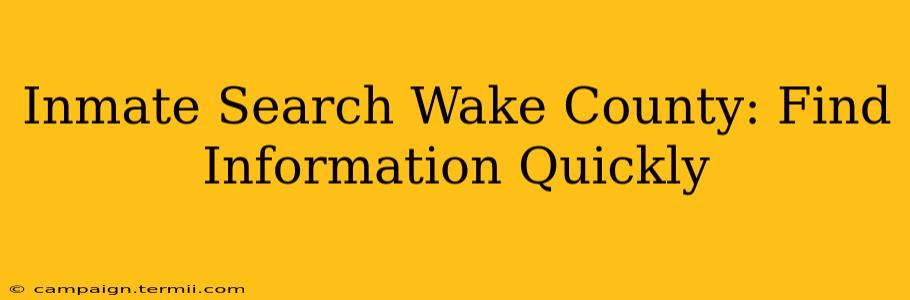 Inmate Search Wake County: Find Information Quickly