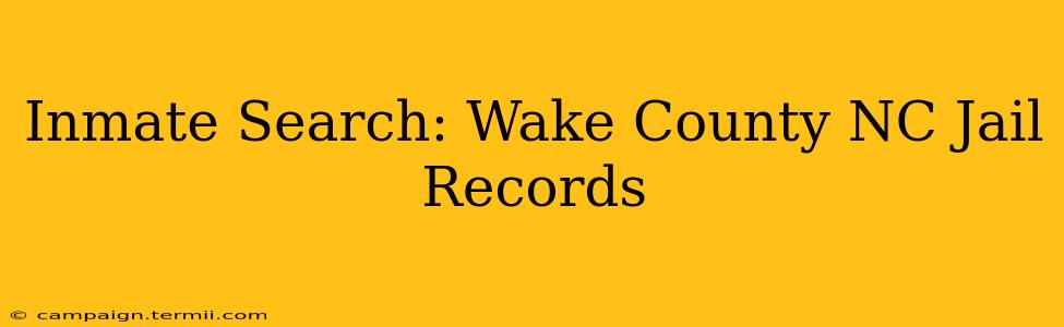 Inmate Search: Wake County NC Jail Records