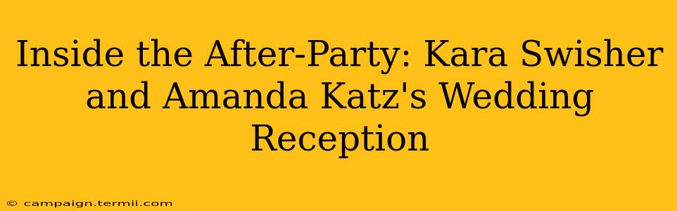 Inside the After-Party: Kara Swisher and Amanda Katz's Wedding Reception