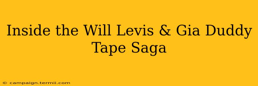 Inside the Will Levis & Gia Duddy Tape Saga