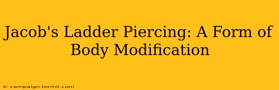 Jacob's Ladder Piercing: A Form of Body Modification