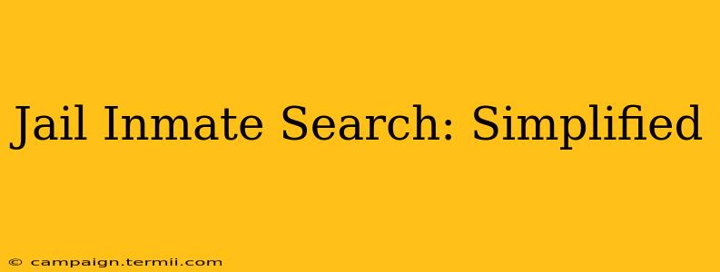 Jail Inmate Search: Simplified