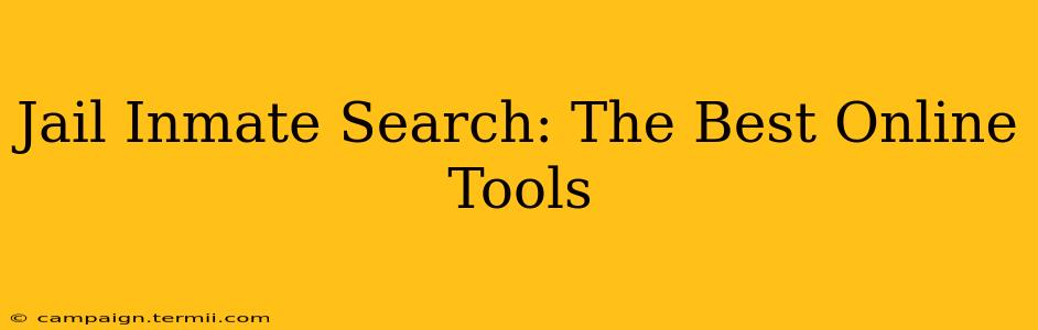 Jail Inmate Search: The Best Online Tools