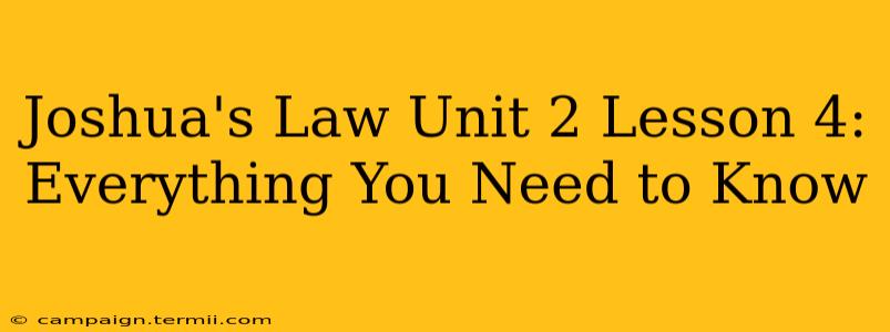 Joshua's Law Unit 2 Lesson 4: Everything You Need to Know