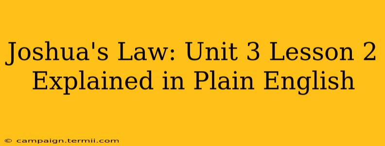 Joshua's Law: Unit 3 Lesson 2 Explained in Plain English