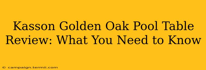 Kasson Golden Oak Pool Table Review: What You Need to Know