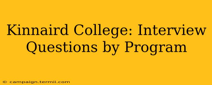 Kinnaird College: Interview Questions by Program