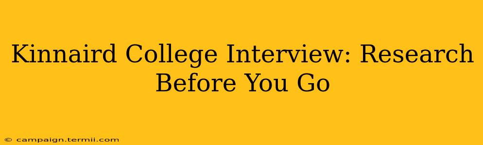 Kinnaird College Interview: Research Before You Go