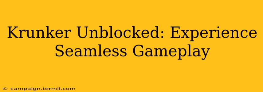 Krunker Unblocked: Experience Seamless Gameplay