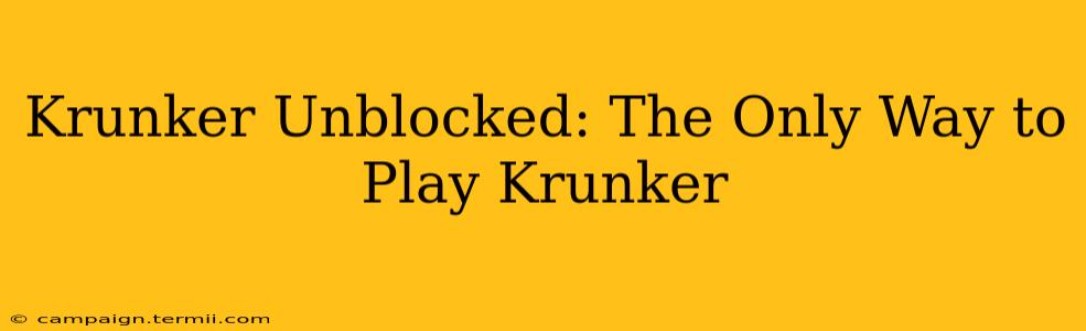 Krunker Unblocked: The Only Way to Play Krunker