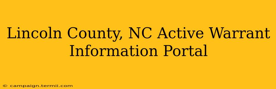 Lincoln County, NC Active Warrant Information Portal