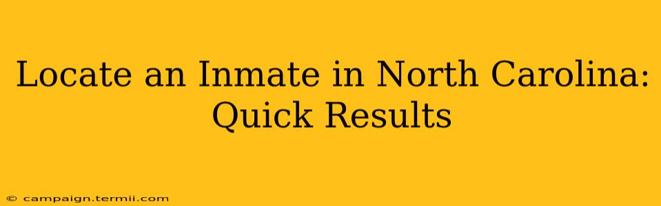 Locate an Inmate in North Carolina: Quick Results