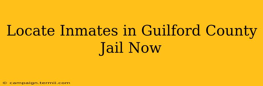 Locate Inmates in Guilford County Jail Now