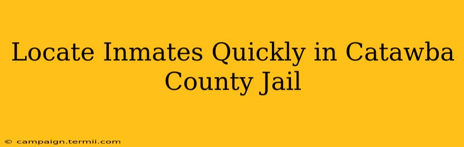 Locate Inmates Quickly in Catawba County Jail