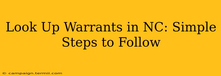 Look Up Warrants in NC: Simple Steps to Follow