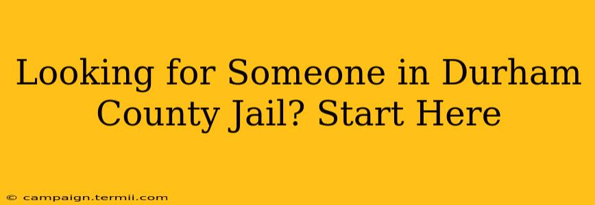 Looking for Someone in Durham County Jail? Start Here