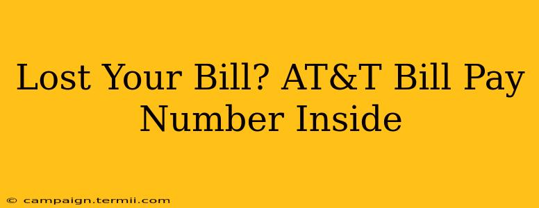 Lost Your Bill? AT&T Bill Pay Number Inside