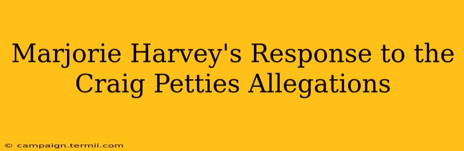 Marjorie Harvey's Response to the Craig Petties Allegations