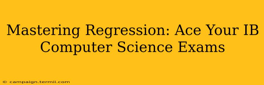 Mastering Regression: Ace Your IB Computer Science Exams