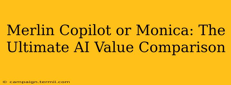 Merlin Copilot or Monica: The Ultimate AI Value Comparison