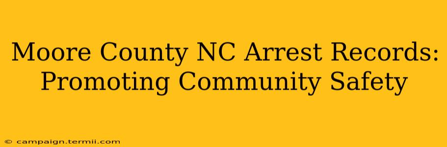 Moore County NC Arrest Records: Promoting Community Safety