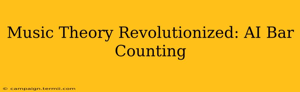 Music Theory Revolutionized: AI Bar Counting