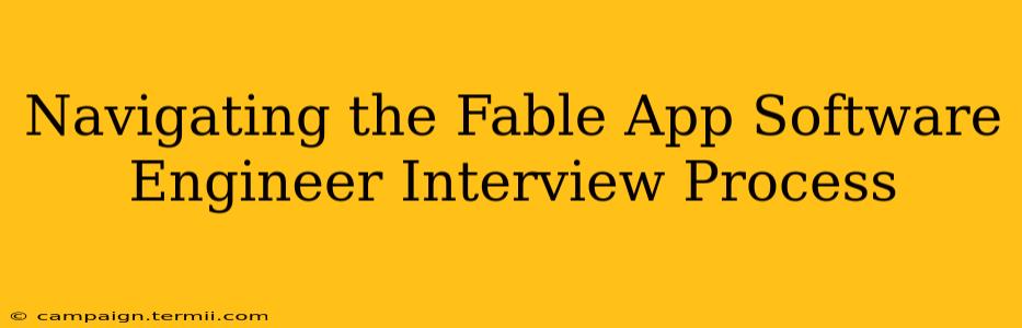 Navigating the Fable App Software Engineer Interview Process