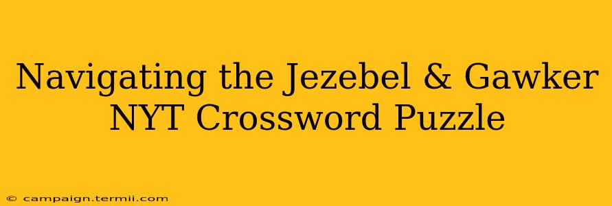 Navigating the Jezebel & Gawker NYT Crossword Puzzle