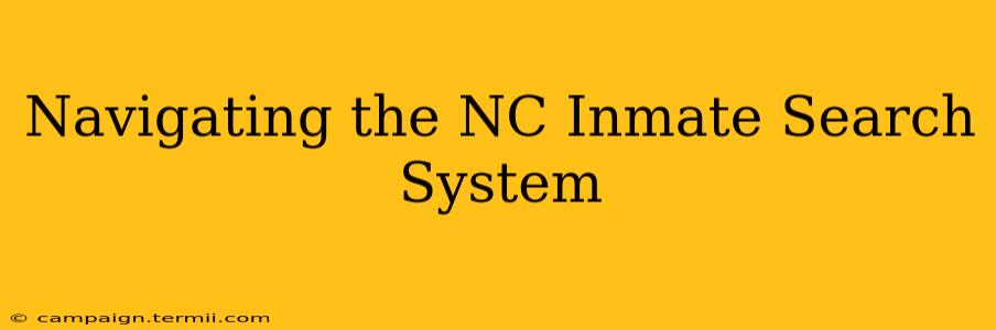 Navigating the NC Inmate Search System