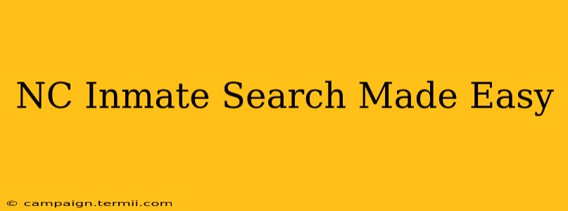 NC Inmate Search Made Easy