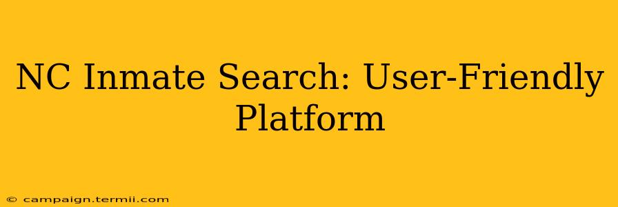 NC Inmate Search: User-Friendly Platform