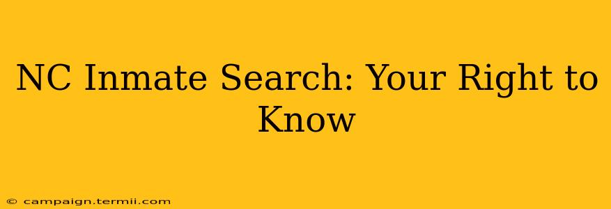 NC Inmate Search: Your Right to Know