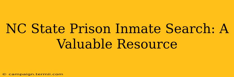 NC State Prison Inmate Search: A Valuable Resource