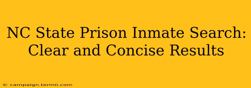 NC State Prison Inmate Search: Clear and Concise Results