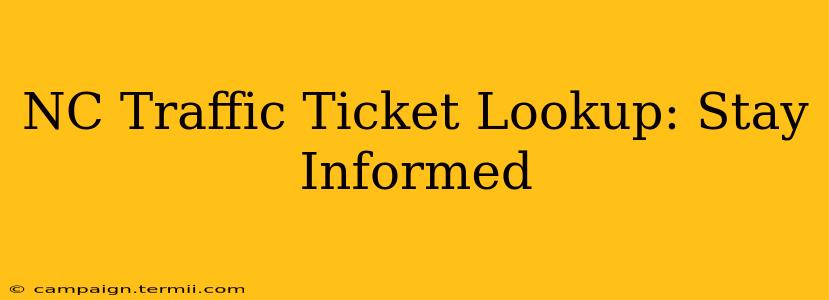 NC Traffic Ticket Lookup: Stay Informed