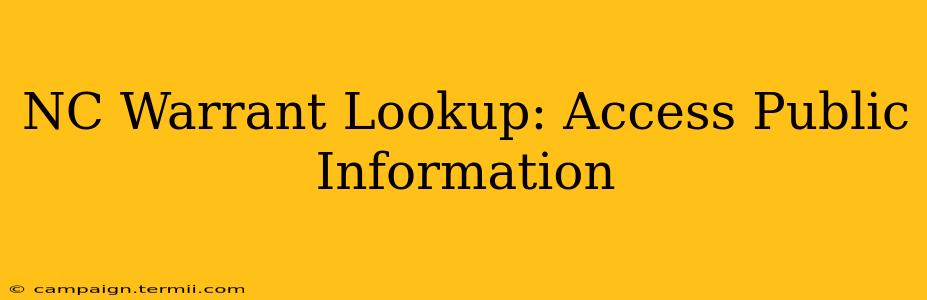 NC Warrant Lookup: Access Public Information