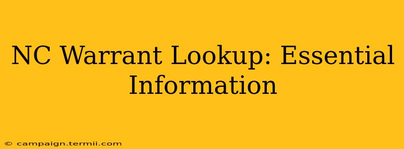 NC Warrant Lookup: Essential Information