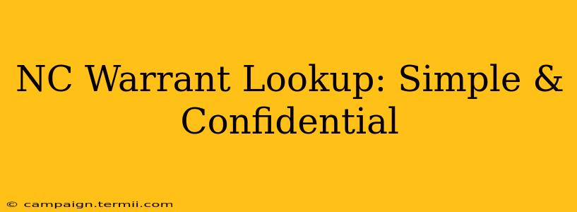 NC Warrant Lookup: Simple & Confidential