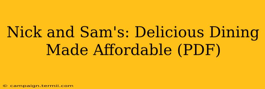 Nick and Sam's: Delicious Dining Made Affordable (PDF)