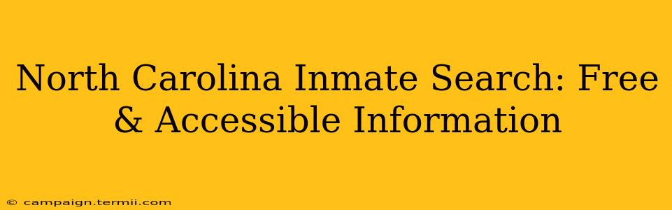 North Carolina Inmate Search: Free & Accessible Information