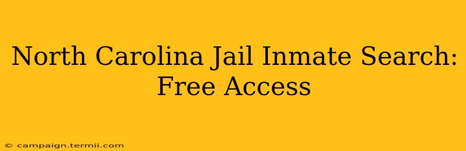 North Carolina Jail Inmate Search: Free Access