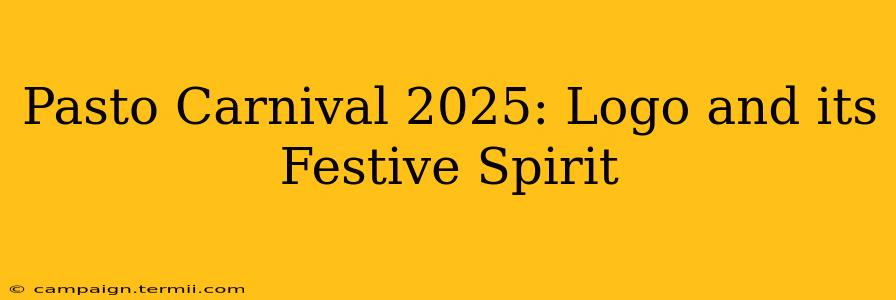 Pasto Carnival 2025: Logo and its Festive Spirit