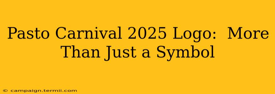 Pasto Carnival 2025 Logo:  More Than Just a Symbol