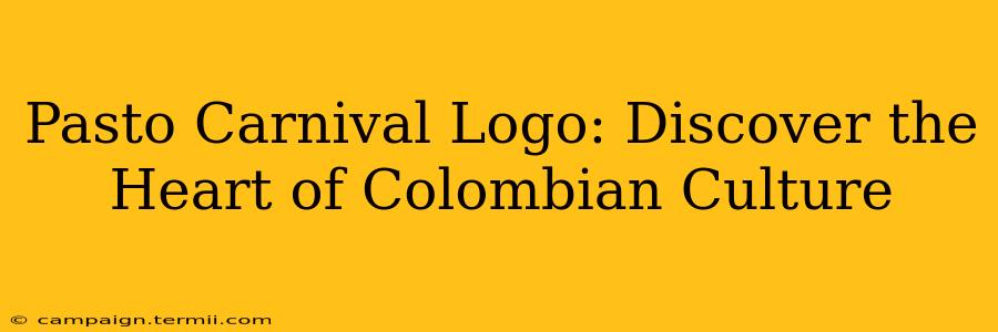 Pasto Carnival Logo: Discover the Heart of Colombian Culture